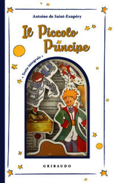 Il Piccolo Principe. Ediz. integrale