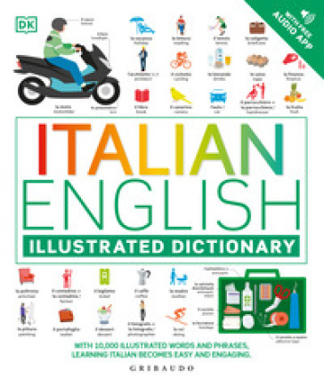 Italian-english. Illustrated dictionary. Ediz. bilingue. Con File audio online