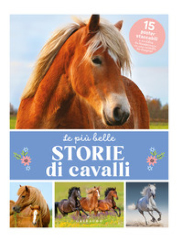Piu belle storie di cavalli. Con 15 Poster