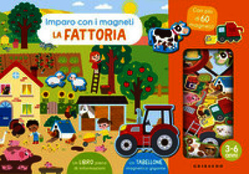 La fattoria. Imparo con i magneti. Ediz. a colori. Con 60 magneti. Con tabellone magnetico