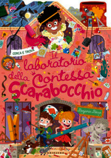 Il laboratorio della Contessa Scarabocchio. Ediz. illustrata