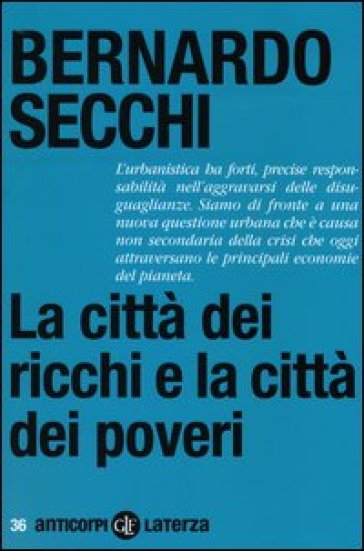 La Città Dei Ricchi E La Città Dei Poveri