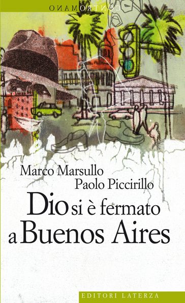 Dio si è fermato a Buenos Aires