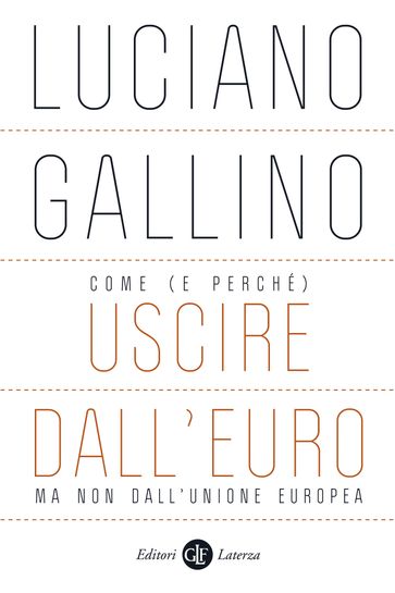 Come (e perché) uscire dall'euro, ma non dall'Unione europea