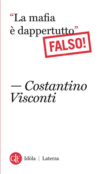 "La mafia è dappertutto"