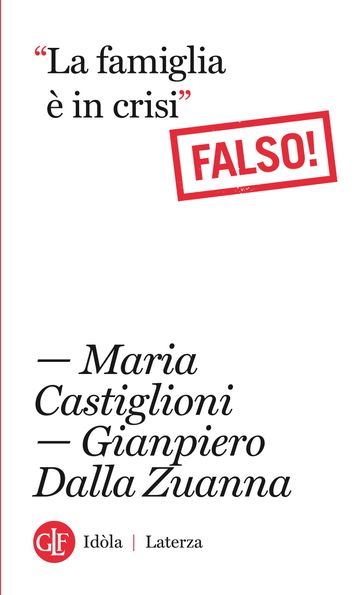 "La famiglia è in crisi"