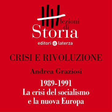 1989-1991. La crisi del socialismo e la nuova Europa
