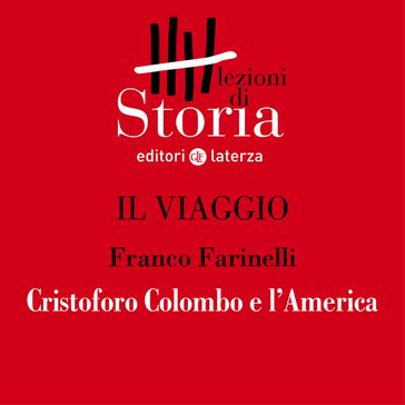 La scoperta. Cristoforo Colombo e l'America
