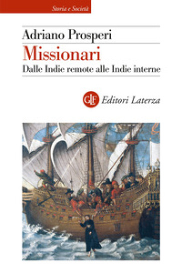 Missionari. Dalle Indie remote alle Indie interne