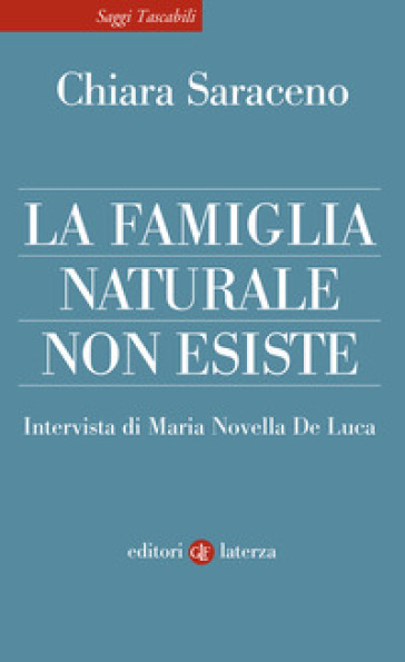 LA FAMIGLIA NATURALE NON ESISTE