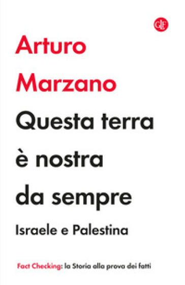 Questa terra è nostra da sempre.&nbsp;Israele e Palestina