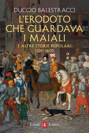 L'Erodoto che guardava i maiali e altre storie popolari