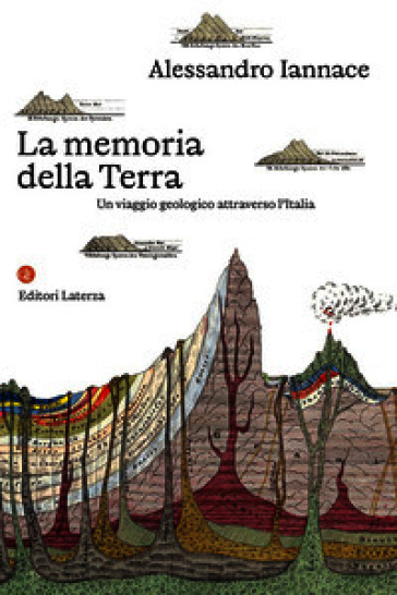 La memoria della Terra. Un viaggio geologico attraverso l'Italia