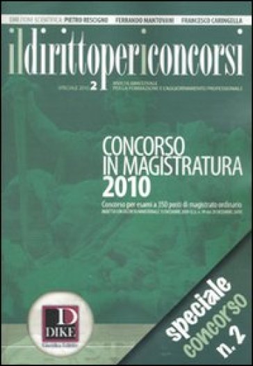 Il Diritto Per I Concorsi. Speciale Concorso In Magistratura (2010). Vol. 2