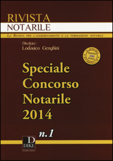 Rivista notarile (2014). Speciale concorso notarile. Vol. 1