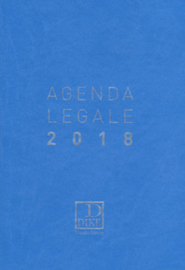 Agenda legale d'udienza 2018. Ediz. azzurra