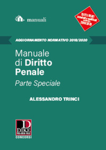 Manuale di diritto penale. Parte speciale. Aggiornamento 2018-2020