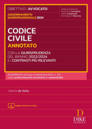 Codice civile annotato con la giurisprudenza del biennio 2022/2024 e i contrasti più rilevanti. Aggiornamento giurisprudenziale 2024. Con aggiornamento online-0