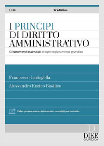I principi del diritto amministrativo. Gli strumenti essenziali di ogni ragionamento giuridico. Con aggiornamento online