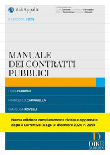 Manuale dei contratti pubblici. Con aggiornamento online