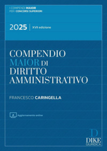 Compendio di diritto amministrativo. Ediz. maior. Con aggiornamento online