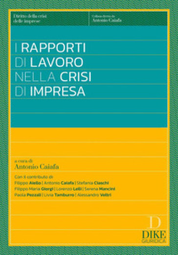 I rapporti di lavoro nelle crisi di impresa