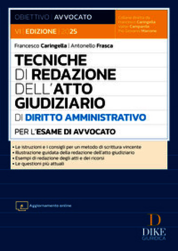 Tecniche di redazione dell'atto giudiziario di diritto amministrativo per l'esame di avvocato. Con aggiornamento online