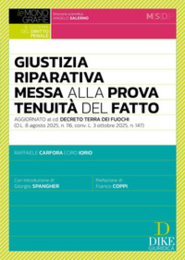 La messa alla prova e la particolare tenuità del fatto. Aggiornato al cd. Decreto Terra dei Fuochi