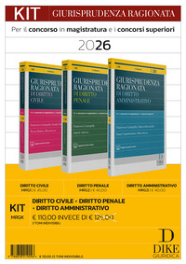 Kit giurisprudenza ragionata 2026. Civile, amministrativo e penale. Per il concorso in magistratura e concorsi superiori