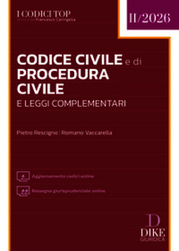 Codice Civile e di Procedura Civile e leggi complementari Top 2026. Con Aggiornamento codici online. Con Rassegna giurisprudenziale online