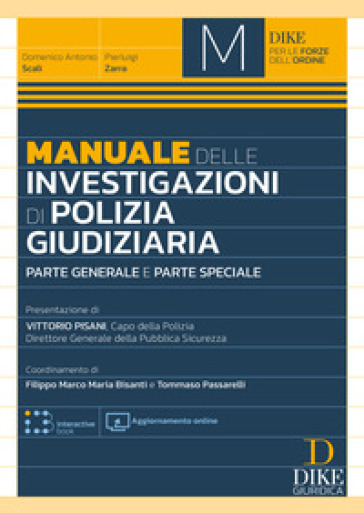 Manuale delle investigazioni di polizia giudiziaria. Parte generale e parte speciale. Con aggiornamento online. Con interactive book