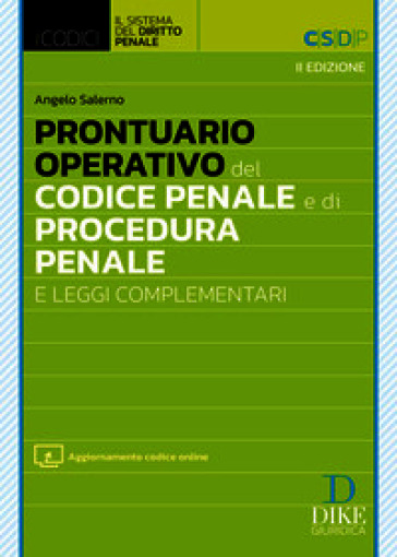 Prontuario operativo del codice penale e di procedura penale e leggi complementari. Nuova ediz. Con aggiornamento codice online