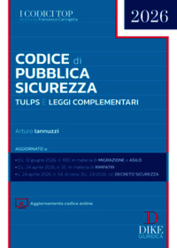 Codice di Pubblica Sicurezza. TULPS e leggi complementari. Nuova ediz. Con aggiornamento codice online