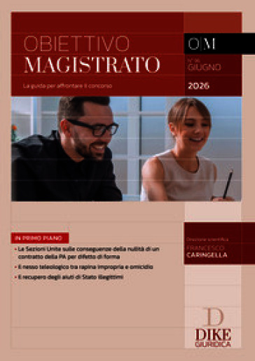 Obiettivo magistrato. La guida per affrontare il concorso (2026). Vol. 96: Giugno 2026