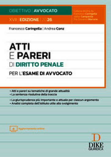 Atti e pareri di diritto penale per l'esame di avvocato