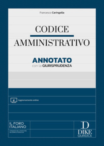 Codice amministrativo annotato con la giurisprudenza. Con Aggiornamento online