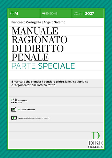 Manuale ragionato di diritto penale. Parte speciale. Con AI Search Assistant. Con interactive book. Con video tutorial e consigli per lo studio