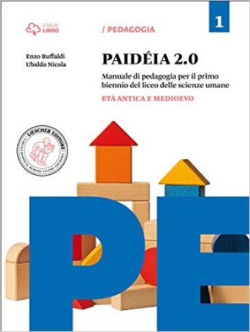 Paideia 2.0. Per le Scuole superiori. Con e-book. Con espansione online. Vol. 1: Età antica e medioevo