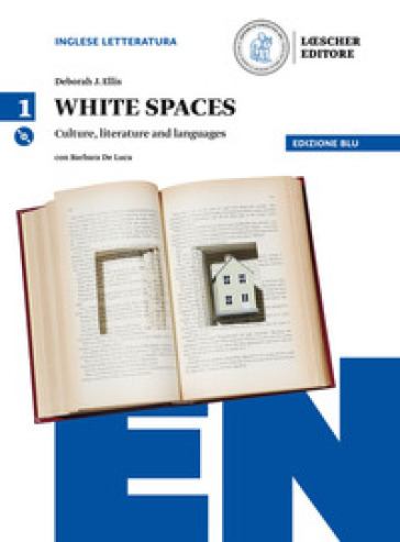 White spaces. Culture, literature and languages. Ediz. blu. Per il Liceo scientifico. Con CD Audio formato MP3. Con e-book. Con espansione online. Vol. 1