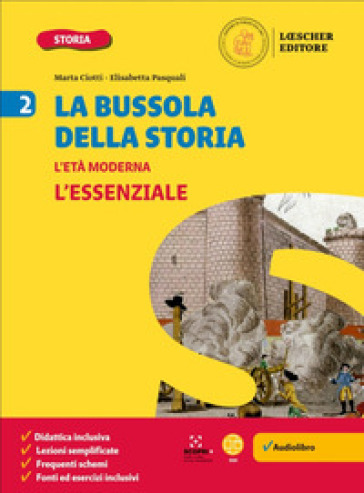 La bussola della Storia. Le coordinate per orientarsi nel tempo. L'essenziale. Per la Scuola media. Vol. 2
