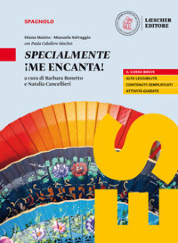 ¡Me encanta! Mis competencias para comunicar en español. Specialmente ¡Me encanta!. Per le Scuole superiori