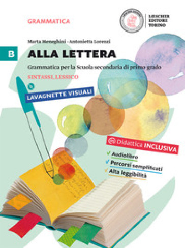 Alla lettera. Per la Scuola media. Con DVD-ROM. Con e-book. Con espansione online. Vol. 2: Sintassi, lessico
