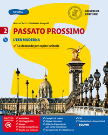 Passato prossimo. Le domande per capire la storia. Per la Scuola media. Con 2 DVD. Con e-book. Con espansione online. Con Libro: Atlante di geostoria. Con Libro in brossura: Quaderno delle competenze. Vol. 2: L' età moderna
