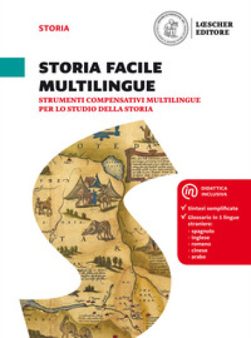 Storia facile multilingue. Per nuovi arrivati in Italia (NAI). Per la Scuola media