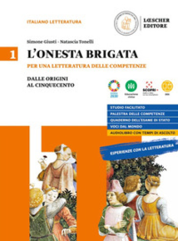 L'onesta brigata. Con Voci dal mondo. Per le Scuole superiori. Con e-book. Con espansione online. Vol. 1: Dalle origini al cinquecento