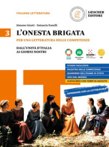 L'onesta brigata. Per le Scuole superiori. Con e-book. Con espansione online. Vol. 3: Dall'Unita d'Italia ai giorni nostri