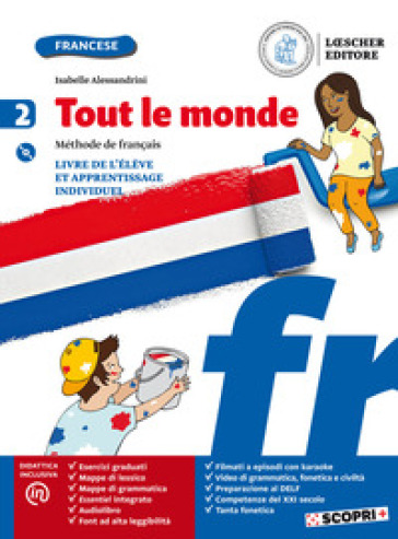 Tout le monde. Méthode de français. Livre de élève et apprentissage individuel. Per la Scuola media. Con e-book. Con espansione online. Con CD-Audio.