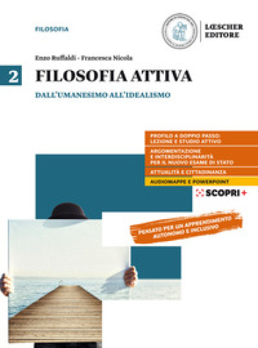 Filosofia attiva. Per il triennio delle Scuole superiori. Con e-book. Con espansione online. Vol. 2: Dall'Umanesimo all'Idealismo
