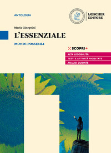 Mondi possibili. L'essenziale. Per il biennio delle Scuole superiori. Con e-book. Con espansione online