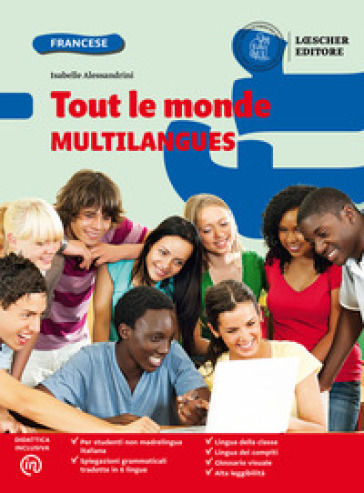 Tout le monde. Méthode de français. Multilangues. Per la Scuola media. Con e-book. Con espansione online
